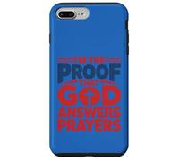 Custodia per iPhone 7 Plus/8 Plus Design con scritta "I'm The Proof God Answers Prayers"