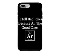 Custodia per iPhone 7 Plus/8 Plus Dico brutte barzellette perché tutti i buoni sono umorismo scientifico