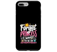 Custodia per iPhone 7 Plus/8 Plus Dimentica la principessa Voglio essere un astrofisico