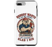 Custodia per iPhone 7 Plus/8 Plus Divertente idraulico nessuno vuole vedermi venire Bulldog idraulico