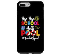 Custodia per iPhone 7 Plus/8 Plus Divertente insegnante squadra Bye-Bye School Hello Pool Summer Student