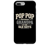 Custodia per iPhone 7 Plus/8 Plus Divertente pop pop nonno festa del papà dicendo dai nipoti