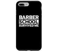 Custodia per iPhone 7 Plus/8 Plus Divertente studente Barber Citazione Barber School Survived Me