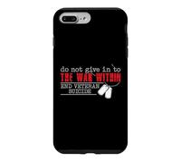 Custodia per iPhone 7 Plus/8 Plus Do Not Give In To The War Within End Veteran Suicide Support