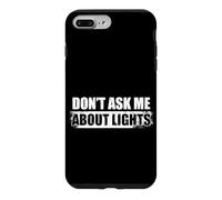 Custodia per iPhone 7 Plus/8 Plus Don't ask me about lights Sound Guy Ingegnere del suono
