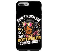Custodia per iPhone 7 Plus/8 Plus Don't Rush Me My Rottweiler Comes First