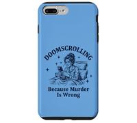 Custodia per iPhone 7 Plus/8 Plus Doomscrolling perché l'omicidio è sbagliato sarcastico