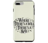 Custodia per iPhone 7 Plus/8 Plus Dove c'è una volontà, c'è un proverbio che dà potere