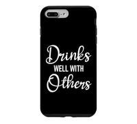 Custodia per iPhone 7 Plus/8 Plus Drinks Well With Others Womens Funny Drinking Sayings Couple