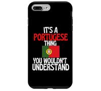 Custodia per iPhone 7 Plus/8 Plus È una cosa portoghese che non capiresti divertente Portogallo