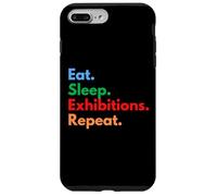 Custodia per iPhone 7 Plus/8 Plus Eat Sleep Exhibitions Repeat per espositori e amanti dell'Expo