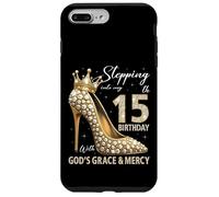 Custodia per iPhone 7 Plus/8 Plus Entrando nel mio quindicesimo compleanno con la grazia e la misericordia di Dio