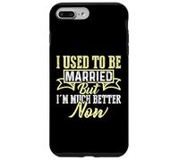 Custodia per iPhone 7 Plus/8 Plus Ero sposato ma ora sto molto meglio