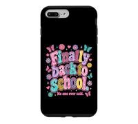 Custodia per iPhone 7 Plus/8 Plus Finally Back to School No-One Ever Said Funny Teacher