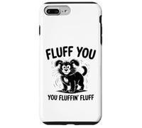 Custodia per iPhone 7 Plus/8 Plus Fluff You, divertente design per gli amanti dei cani e i proprietari di animali domestici