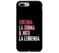 Custodia per iPhone 7 Plus/8 Plus Fortuna La Donna Il Mito La Leggenda Festa di Compleanno