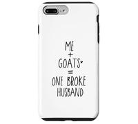 Custodia per iPhone 7 Plus/8 Plus funny goat me and goats One Broke husband