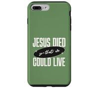 Custodia per iPhone 7 Plus/8 Plus Gesù Died So That We Could Live Christian Faith Message