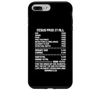 Custodia per iPhone 7 Plus/8 Plus Gesù ha pagato tutto il cristianesimo Bibbia cristiana Romani 6 23