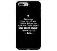 Custodia per iPhone 7 Plus/8 Plus Greetings Grace Be with You I Thank God for You Hold Fast