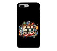 Custodia per iPhone 7 Plus/8 Plus Grind It Weld It Nascondilo sotto l'umorismo del saldatore della vernice