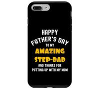 Custodia per iPhone 7 Plus/8 Plus Happy Father's Day, Thanks for Putting up... Funny Step Dad