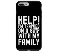 Custodia per iPhone 7 Plus/8 Plus Help I'm Trapped On A Ship With My Family Funny Cruise