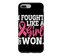 Custodia per iPhone 7 Plus/8 Plus Ho combattuto come una ragazza e ho vinto