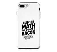 Custodia per iPhone 7 Plus/8 Plus Ho fatto la matematica La risposta è bacon divertente amante del cibo