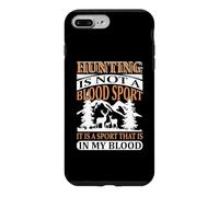 Custodia per iPhone 7 Plus/8 Plus Hunting Is Not A Blood Sport Hunter Life Adventure Nature