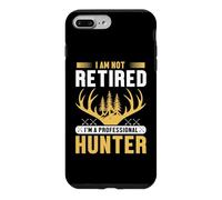 Custodia per iPhone 7 Plus/8 Plus I Am Not Retired I'm A Professional Hunter Hunting Adventure