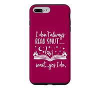Custodia per iPhone 7 Plus/8 Plus I Dont Always Read Smut Wait Yes I Do Read Smutt Books Spicy