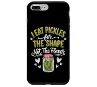 Custodia per iPhone 7 Plus/8 Plus I Eat Pickles For The Shape Not The Flavor