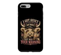 Custodia per iPhone 7 Plus/8 Plus I Got Quiet That Was Your Warning Highland Cow Women