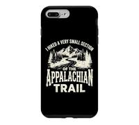 Custodia per iPhone 7 Plus/8 Plus I Hiked A Very Small Section Of The Appalachian Trail