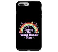 Custodia per iPhone 7 Plus/8 Plus I Ignore The 'Wash Hands' Sign divertente adulto umorismo arcobaleno