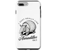 Custodia per iPhone 7 Plus/8 Plus I Just Like Armadillos Ok Funny Armadillo