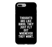Custodia per iPhone 7 Plus/8 Plus I pensieri sono come uccelli che volano fuori quando vogliono