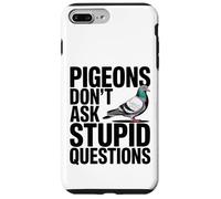 Custodia per iPhone 7 Plus/8 Plus I piccioni non fanno domande stupide