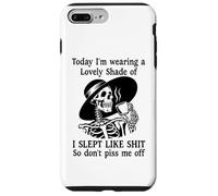 Custodia per iPhone 7 Plus/8 Plus I Slept Like Shit Don't Piss Me Off Today I Choose Violence