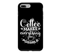 Custodia per iPhone 7 Plus/8 Plus Il caffè rende tutto possibile