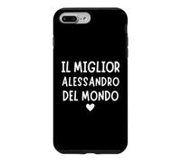 Custodia per iPhone 7 Plus/8 Plus Il Miglior alessandro del Mondo | Regalo per alessandro