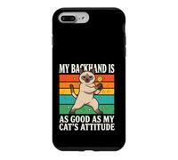 Custodia per iPhone 7 Plus/8 Plus Il mio rovescio è buono come l'atteggiamento dei miei gatti
