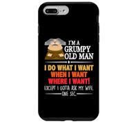 Custodia per iPhone 7 Plus/8 Plus I'm A Grumpy Old Man I Do What I Want When I Want Funny
