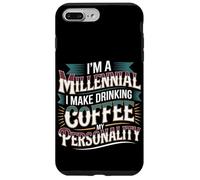 Custodia per iPhone 7 Plus/8 Plus I'm A Millennial Coffee Is My Personality -