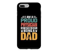 Custodia per iPhone 7 Plus/8 Plus I'm A Proud Physician Being A Dad Funny Fathers