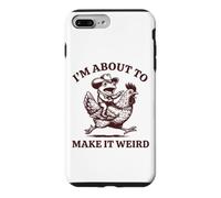 Custodia per iPhone 7 Plus/8 Plus I'm About To Make It Weird Meme