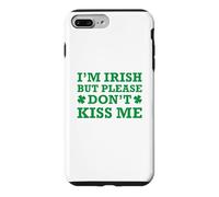 Custodia per iPhone 7 Plus/8 Plus I'm Irish But Please Don't Kiss Me