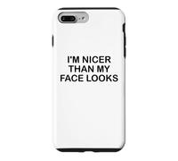 Custodia per iPhone 7 Plus/8 Plus I'm Nicer Than My Face Looks Im Sorry For What My Face Said