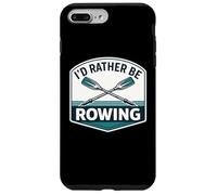 Custodia per iPhone 7 Plus/8 Plus Io d Rather Be Rowing Crew Team Row Lover Atleta Citazione Joke